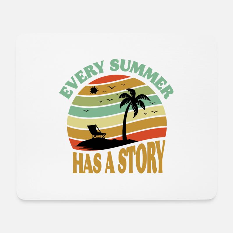 Every Summer has a Story - Mousepad (Querformat) - Weiß