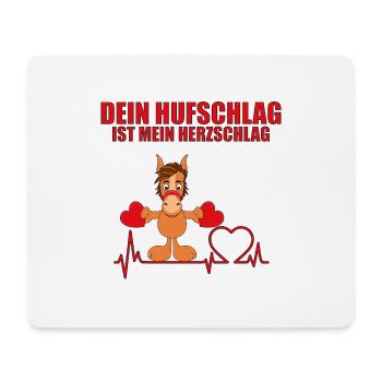 DEIN HUFSCHLAG IST MEIN HERZSCHLAG - PFERD - PONY - Mousepad (Querformat) - Weiß - Vorne