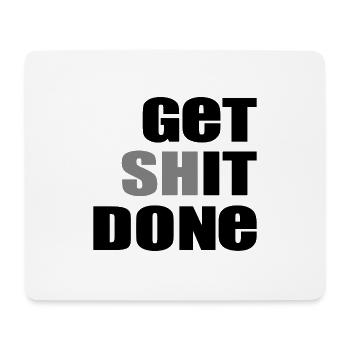 Get Shit Done - Mousepad (Querformat) - Weiß - Vorne