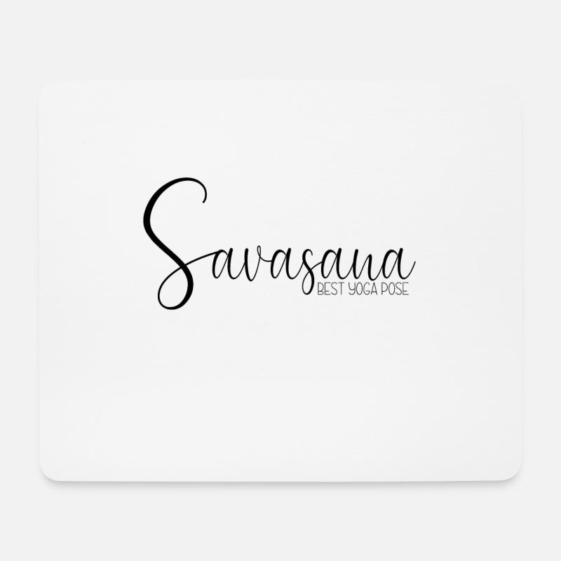 Savasana - BEST YOGA POSE - Mousepad (Querformat) - Weiß