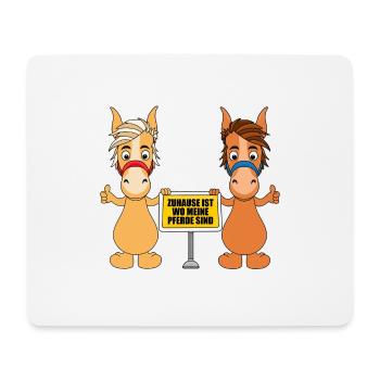 ZUHAUSE IST WO MEINE PFERDE SIND - Mousepad (Querformat) - Weiß - Vorne