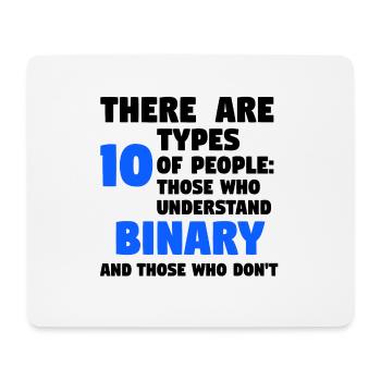 there are 10 types of people - binär - Mousepad (Querformat) - Weiß - Vorne