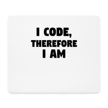 I Code, Therefore I Am! #ProgrammingLife - Mousepad (Querformat) - Weiß - Vorne
