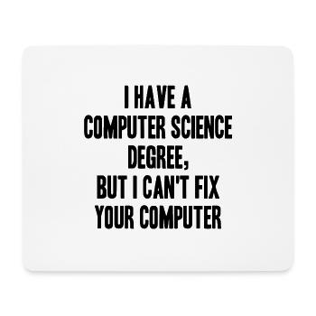 cs degree but cant fix your computer - Mousepad (Querformat) - Weiß - Vorne