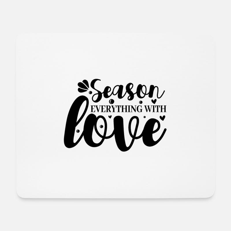 Season everything with love - Mousepad (Querformat) - Weiß