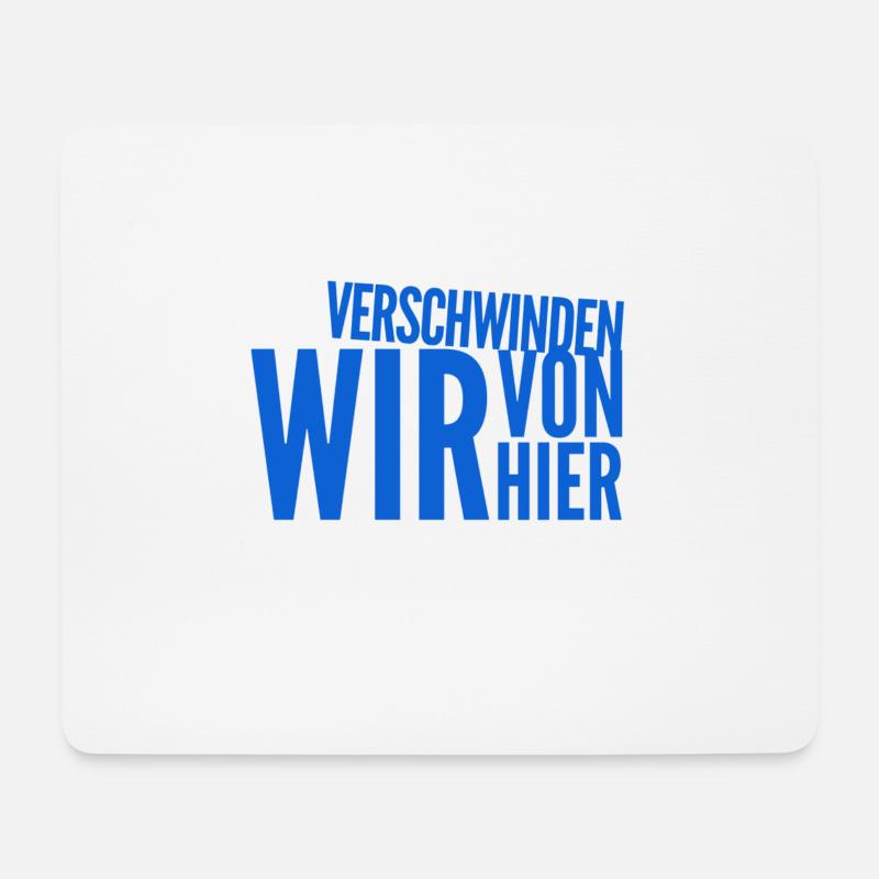 verschwinden wir von hier - Mousepad (Querformat) - Weiß