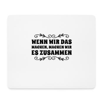wir halten zusammen - Mousepad (Querformat) - Weiß - Vorne