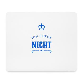 keine Lust zu fliegen - Mousepad (Querformat) - Weiß - Vorne