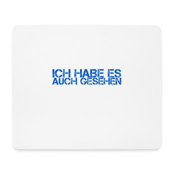 ich konnte es auch sehen - Mousepad (Querformat) - Weiß - Vorne