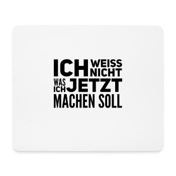 wie soll es weitergehen? - Mousepad (Querformat) - Weiß - Vorne