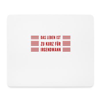 nutze die Zeit - Mousepad (Querformat) - Weiß - Vorne
