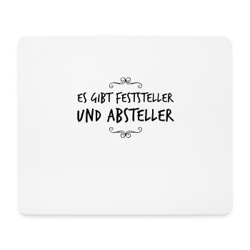 es gibt Feststeller und Absteller - Mousepad (Querformat) - Weiß - Vorne