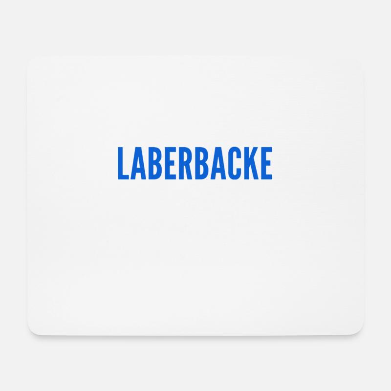 eine Laberbacke - Mousepad (Querformat) - Weiß