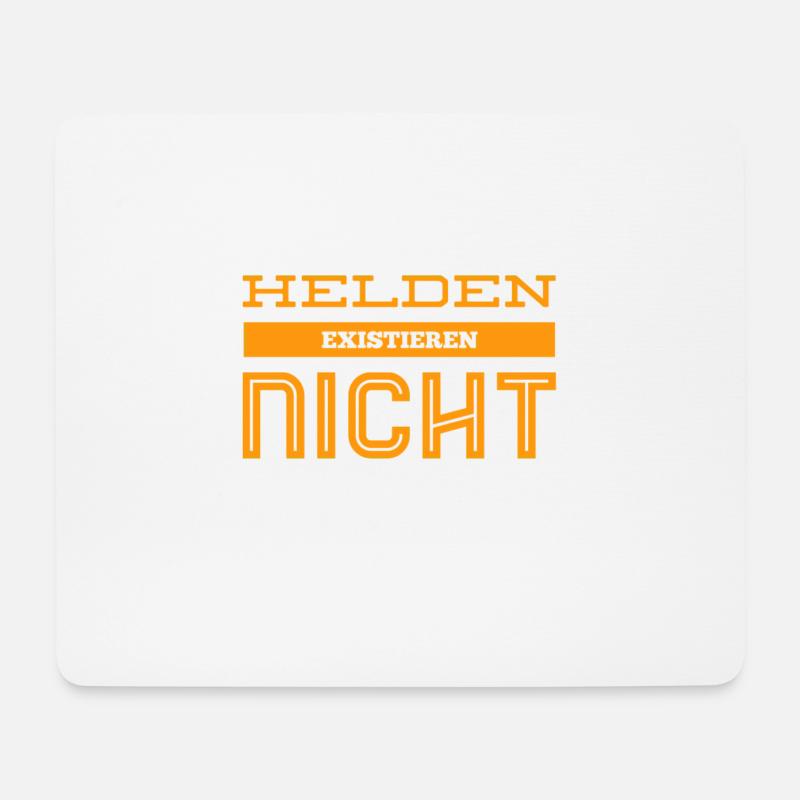 Helden existieren nicht - Mousepad (Querformat) - Weiß
