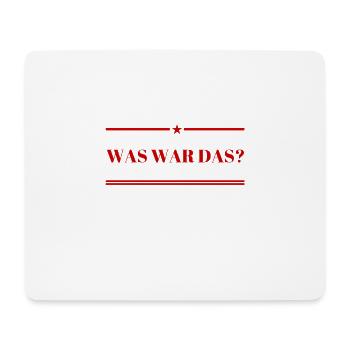 was war denn das? - Mousepad (Querformat) - Weiß - Vorne