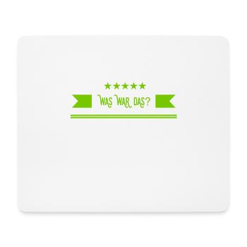 was war das denn? - Mousepad (Querformat) - Weiß - Vorne