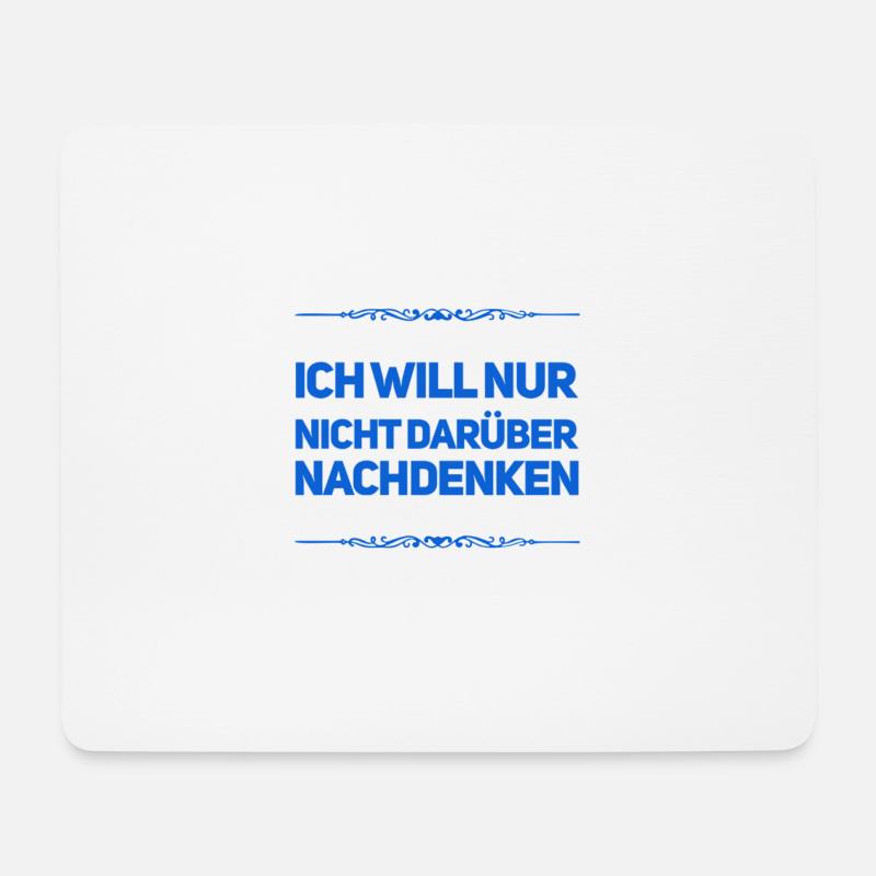 kein Interesse darüber nachzudenken - Mousepad (Querformat) - Weiß