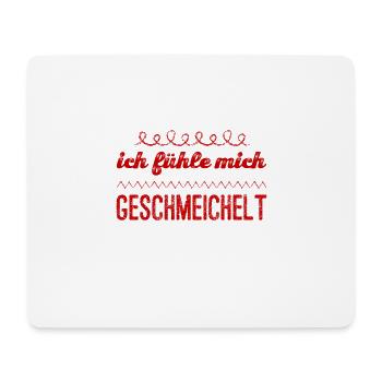 ich fühle mich geschmeichelt - Mousepad (Querformat) - Weiß - Vorne