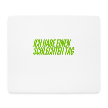 miese Stimmung - Mousepad (Querformat) - Weiß - Vorne
