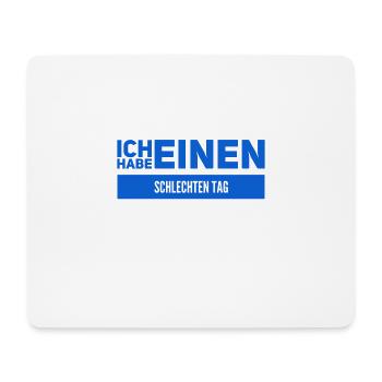schlechte Laune - Mousepad (Querformat) - Weiß - Vorne