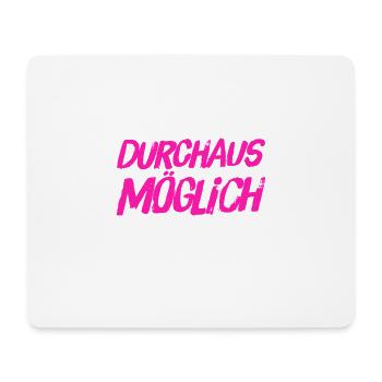 vielleicht ist es möglich - Mousepad (Querformat) - Weiß - Vorne