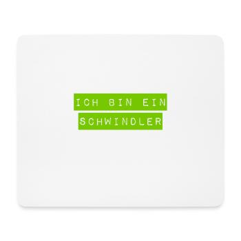 ich bin ein Schwindler - Mousepad (Querformat) - Weiß - Vorne