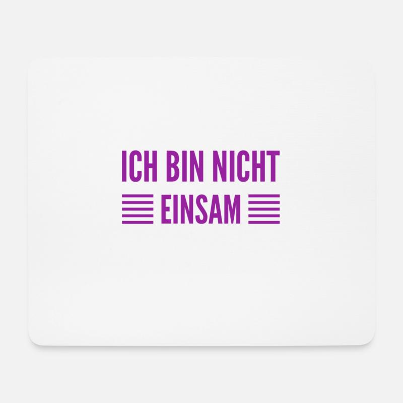 ich bin nicht einsam - Mousepad (Querformat) - Weiß