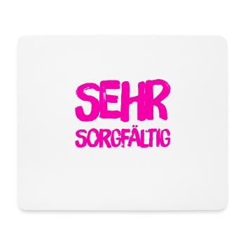 Sorgfalt ist mein Ding - Mousepad (Querformat) - Weiß - Vorne