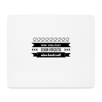 eine Hochzeit verlassen - Mousepad (Querformat) - Weiß - Vorne