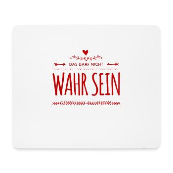 es ist nicht zu glauben - Mousepad (Querformat) - Weiß - Vorne