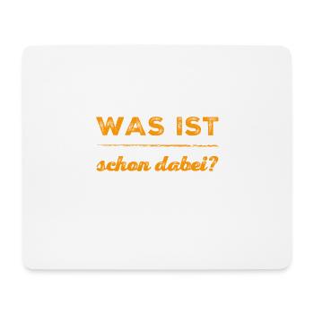 ist nichts dabei - Mousepad (Querformat) - Weiß - Vorne