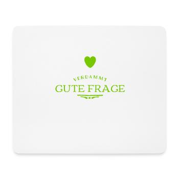 das ist eine verdammt gute Frage - Mousepad (Querformat) - Weiß - Vorne