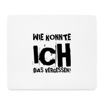wie konnte ich das vergessen? - Mousepad (Querformat) - Weiß - Vorne