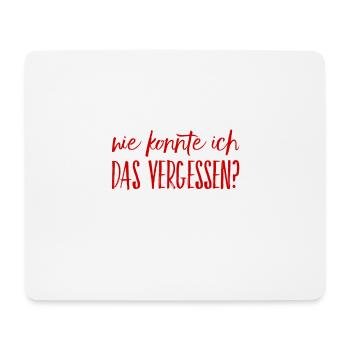 ich habe es vergessen - Mousepad (Querformat) - Weiß - Vorne