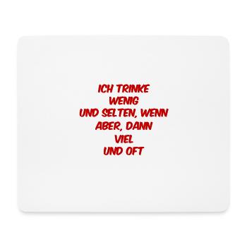 meine Trinkgewohnheiten - Mousepad (Querformat) - Weiß - Vorne