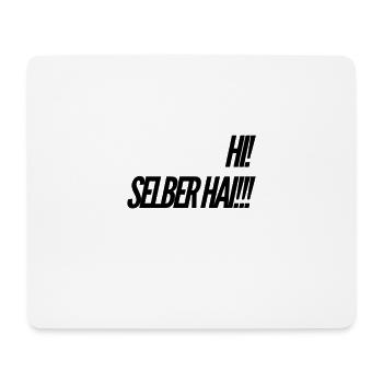 du bist selber ein Hai - Mousepad (Querformat) - Weiß - Vorne