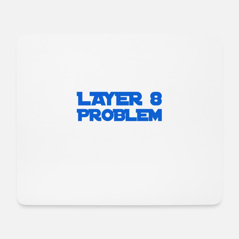 Layer 8 ist problemeatisch - Mousepad (Querformat) - Weiß