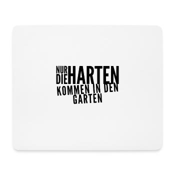 zeig mir deine Härte - Mousepad (Querformat) - Weiß - Vorne