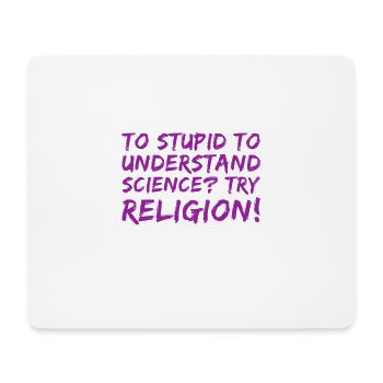 bist du zu dumm für die Wissenschaft? - Mousepad (Querformat) - Weiß - Vorne