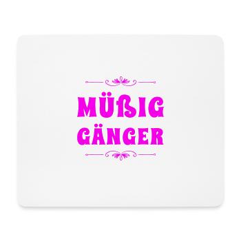 vor dir steht ein Müßiggänger - Mousepad (Querformat) - Weiß - Vorne
