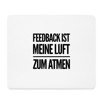 Feedback ist großartig - Mousepad (Querformat) - Weiß - Vorne