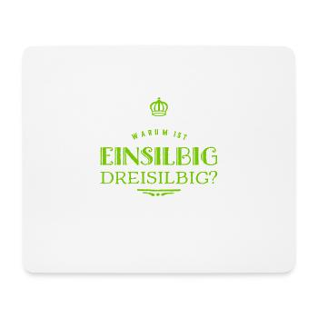 Silbigkeit - Mousepad (Querformat) - Weiß - Vorne