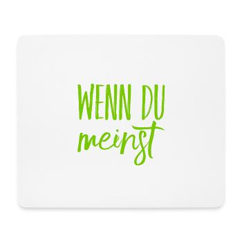 das ist deine Meinung - Mousepad (Querformat) - Weiß - Vorne