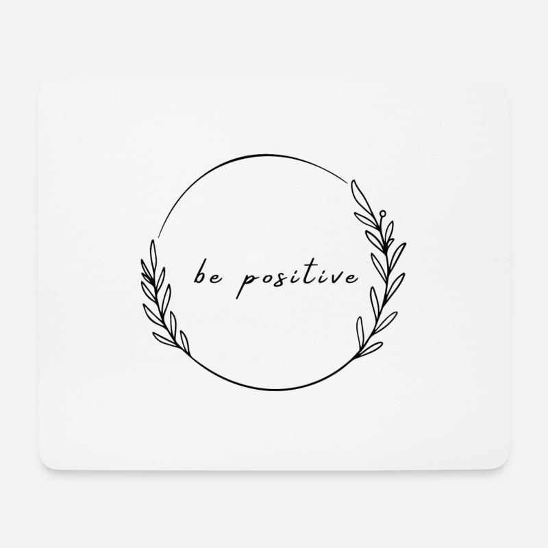 be positive - Mousepad (Querformat) - Weiß