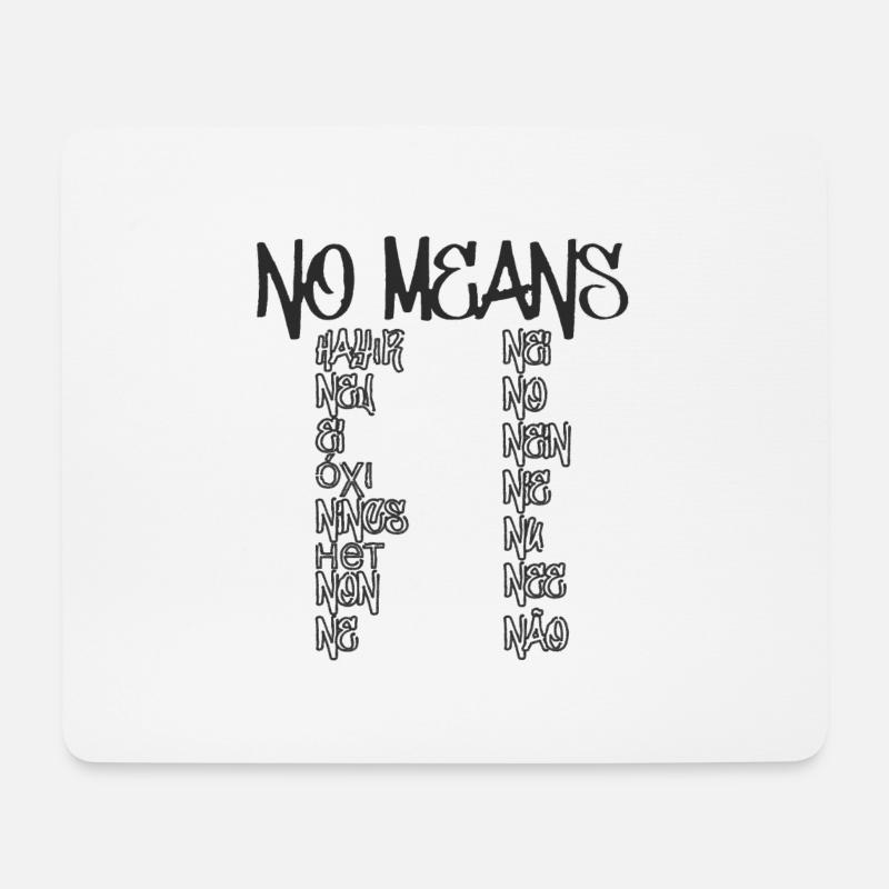 No means no - Mouse Pad (horizontal) - white