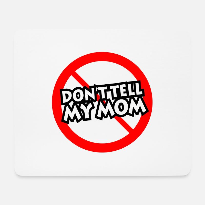 Erzähle es nicht Mama (english) - Mousepad (Querformat) - Weiß
