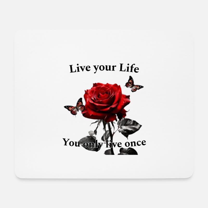 Red Rose- Live your Life - Mousepad (Querformat) - Weiß