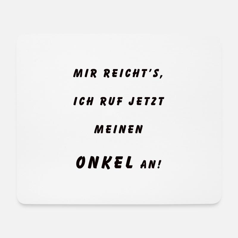 Ich ruf meinen Onkel an - Mousepad (Querformat) - Weiß
