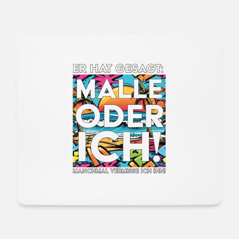 Mallorca Urlaub 2024 ER hat gesagt Malle oder ich - Mousepad (Querformat) - Weiß