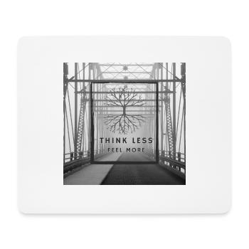 Think Less, Feel More - Mousepad (Querformat) - Weiß - Vorne